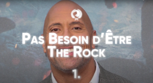 Pas besoin d'être The Rock
